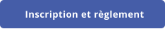 Inscription et règlement