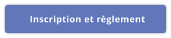 Inscription et règlement